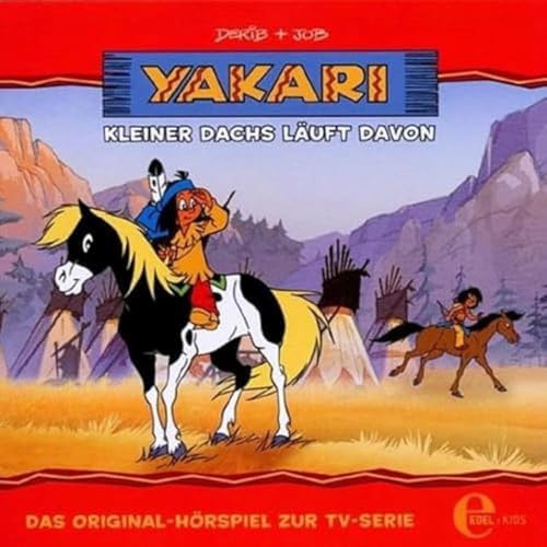 Yakari – „Kleiner Dachs läuft davon“ – Folge 4, Das Original-Hörspiel zur TV-Serie