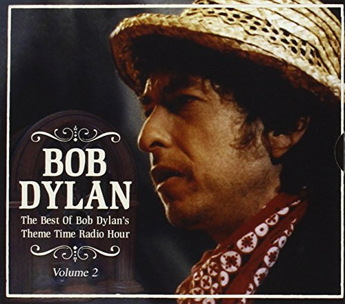 Best of Bob Dylan's Theme Time Radio Hour: Volume 2