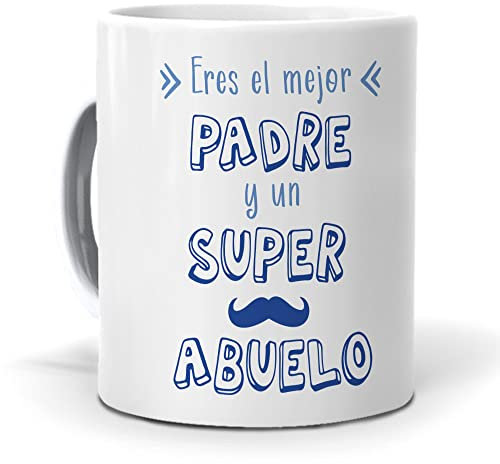 Regalo Original. Taza Eres el Mejor Padre y un Super Abuelo. Cerámica AAA - 350 ml.