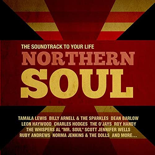 Northern Soul: Soundtrack to Your Life