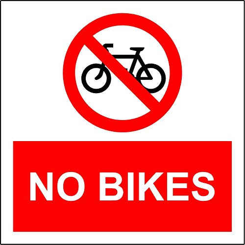 No bikes safety sign notice sign - 1.2mm rigid plastic 300mm x 300mm
