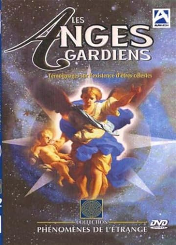 Les anges gardiens : Témoignages sur l'existence d'êtres célestes [FR Import]
