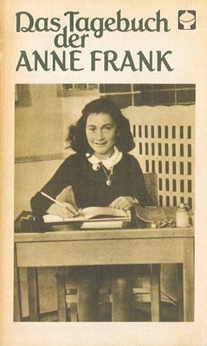 Das Tagebuch der Anne Frank 14. Juni 1942 bis 1. August 1944