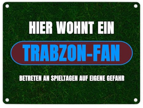 Hier wohnt ein Trabzon-Fan Metallschild in 15x20 cm mit Rasenmotiv Sportfan Trabzon Türkei Sport Europa Blechschild Dekoschild