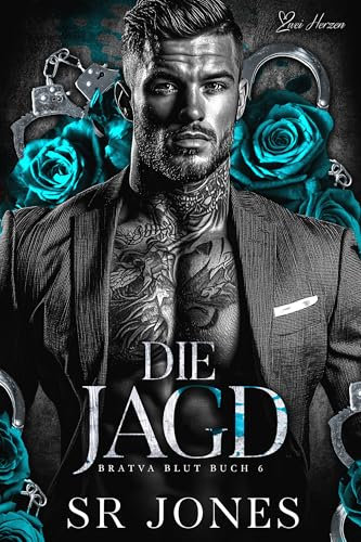 Die Jagd: Eine dunkle Mafia-Liebesgeschichte (Bratva Blut 6)