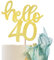 SYKYCTCY 1 Pack Hello 40 Cake Topper Glitter Number 40 Birthday Cake Pick Forty Years Old Cheers to 40 Cake Decorations for 40th Birthday Wedding Anniversary Party Supplies Gold