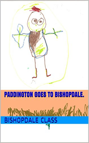 Paddington goes to Bishopdale. (English Edition)