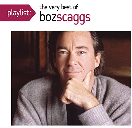 Playlist: The Very Best Of Boz Scaggs