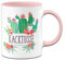 Tassenbrennerei Tasse mit Spruch Kacktusse - Kaffeetasse lustig mit Beleidigung - Spülmaschinenfest (Rosa)