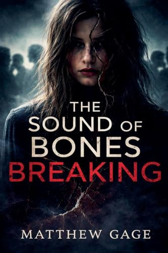 The Sound Of Bones Breaking