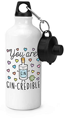You Are Gincredible Sports Bottle Water Gym 600ml White
