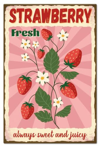 GLOBLELAND Vintage „Strawberry Always Sweet And Juicy“ Metall-Blechschild Poster 12x8 Zoll Retro-Metallwand Dekorative Blechschilder Für Zuhause Küche Bar Café Club Obstgarten