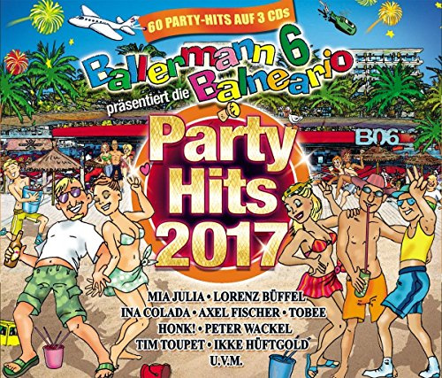 Ballermann 6 Balneario Präs.die Party Hits 2017