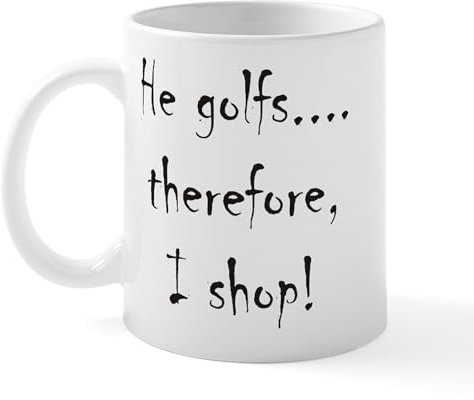 CafePress He Golfs...Therefore, I Shop! Mug 11 oz (325 ml) Ceramic Coffee Mug