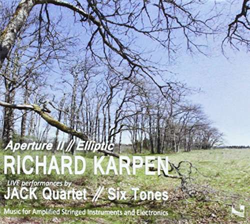 Richard Karpen: Aperture Ii // Elliptic