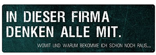 IN Dieser Firma Denken ALLE MIT Schild mit Spruch witziges Geschenk Büro Werkstatt Firma Chef
