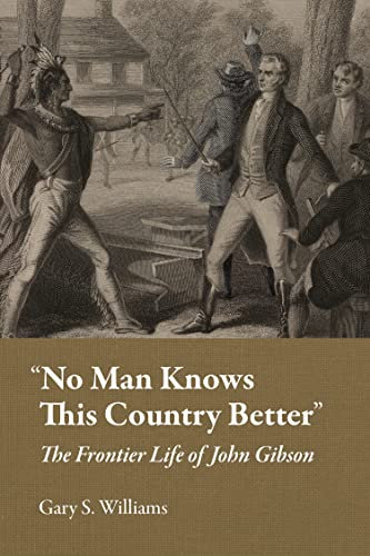 “No Man Knows This Country Better” (Ohio History and Culture) (English Edition)