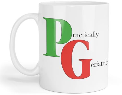 Tea Inspired Mug - Practically Geriatric, Birthday Mug, Funny Mug, Cheeky Gift for an Older Person, Novelty Mug for 60th Birthday