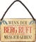schilderkreis24 - Blechschilder Lustiger Alpen Spruch : “WENN DER Berg Ruft .“ Deko Hängeschild Gebirge Reise Österreich Ski Witziges Geschenk Geburtstag Weihnachten 18x12 cm