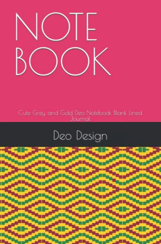 NOTE BOOK: Cute Grey and Gold Deo Notebook Blank Lined Journal