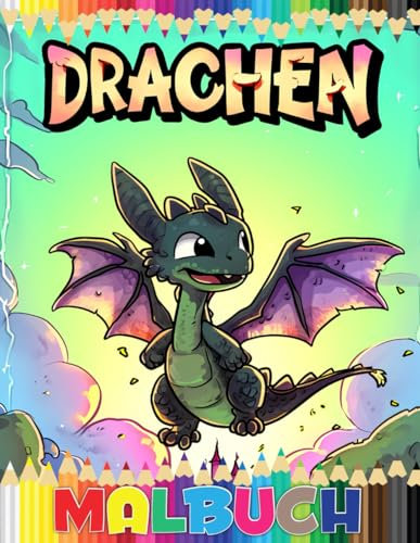 Drachen Malbuch: Fantastisches Drachen-Malbuch für Kinder im Alter von 4 bis 12 Jahren, Jungen und Teenager.