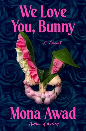 We Love You, Bunny: A Novel (English Edition)