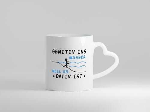 Genitiv ins Wasser, weil es Dativ ist | Mensch | Wasser - Herzhenkel Tasse - Kaffeetasse/Geschenk/Familie