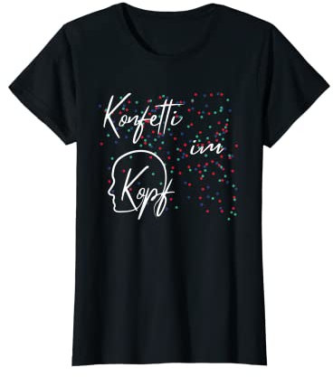 Karneval Kostüm Konfetti im Kopf Fasching T-Shirt