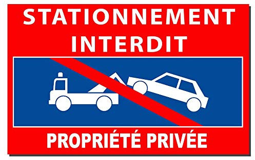 Pancarte d'interdiction de stationner Devant la propriété privée métal