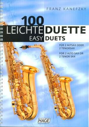 Unbekannt 100 LEICHTE DUETTE - arrangiert für Zwei Alt-Saxophone [Noten/Sheetmusic] Komponist: KANEFZKY Franz