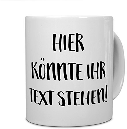 printplanet® - Tasse mit eigenem Text bedrucken lassen - Kaffeebecher mit Wunschtext oder Spruch personalisieren - Becher Weiß - 325 ml