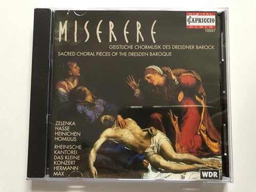 Miserere (Geistliche Chormusik des Dresdner Barock)
