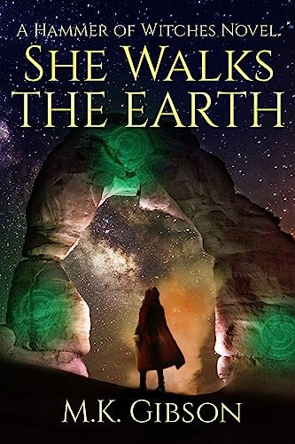She Walks the Earth: Hammer of Witches Book 3
