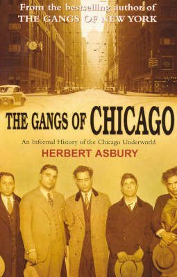 Gangs of New York An Informal History of the Underworld [Paperback] by Asbury, Herbert ( Author )