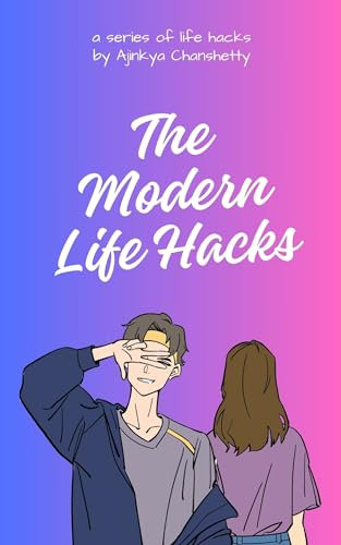 The Modern Life Hacks (English Edition)
