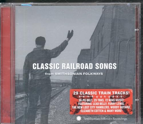 Classic Railroad Songs from Smithsonian Folkways