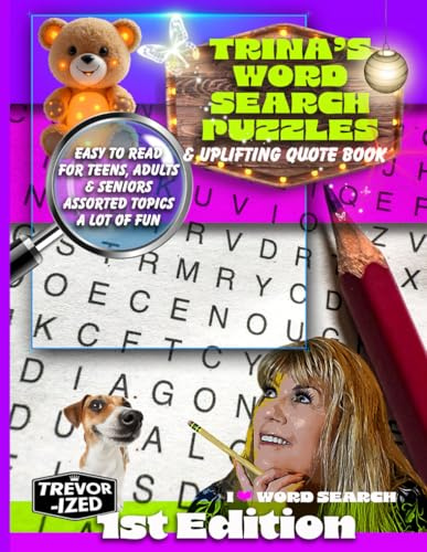 Trina's Mindful Word Search Puzzle and Uplifting Mental Health Quotes Book: A Beautifully Designed Puzzle & Quote Book for Teens, Adults & Seniors ... Themes, and Motivational Brain Games