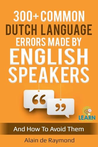 300+ common Dutch language errors made by English speakers and how to avoid them