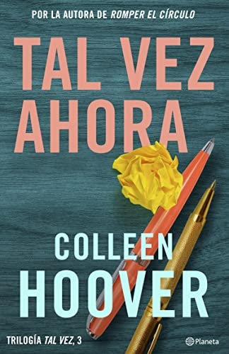 Tal vez ahora (Maybe Now): Serie Tal vez, 3 (Bestseller Mundial) (Spanish Edition)