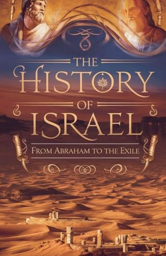 The History of Israel (Biblical Biography, Band 28)