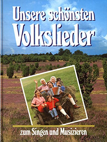 Unsere schönsten Volkslieder zum Singen und Musizieren: Heimat- und Wanderlieder / Tanz- und Liebeslieder / Wiegen- und Weihnachtslieder. Reich bebilderte Sammlung zum Musizieren mit Blockflöte, Melodica, Gitarre, Akkordeon und E-Orgel