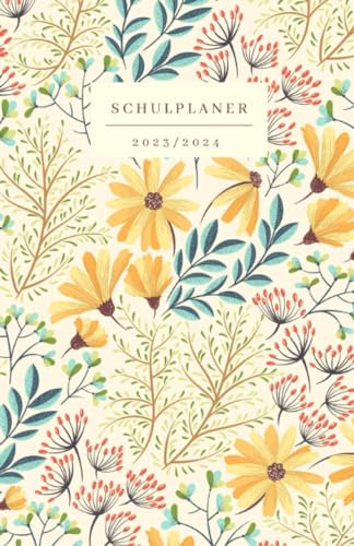 MEIN SCHULPLANER gelb - Blumen: Hausaufgabenheft/ Schülerplaner 2023-2024/ mit Noten- und Klausuren Tracker/ handliches DIN A5 Format/florales Design/ stabiles Hardcover