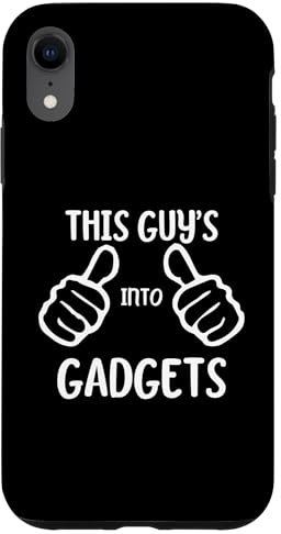 Custodia per iPhone XR Funny Gadget Lover This Guy's Into Gadgets