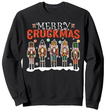 Merry Cruckmas Nutcracker Christmas Decor Nutcracker Pajama Sweatshirt