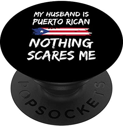 My Husband Is Puerto Rican Nothing Scares Me Puerto Rico PopSockets mit austauschbarem PopGrip