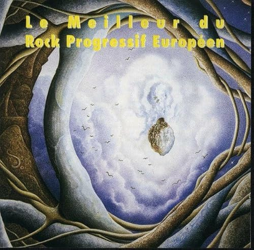 Le Meilleur du Rock Progressif Européen