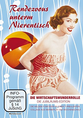 Rendezvous unterm Nierentisch - die Wirtschaftswunderrolle - Jubiläums-Edition (Neuauflage 2015)