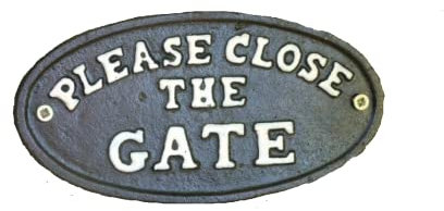 'Please Close The Gate' Cast Iron Oval Garden Gate Plaque Sign | Black
