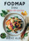 FODMAP Dieta libro de cocina: 350 recetas rápidas y sabrosas para calmar tu intestino y sanar tu sistema digestivo. Plan de alimentación incluido (Come Saludable con RIEKE ALBLAS)