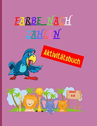 Farbe nach Zahlen: Amazing Färbung Buch nach Zahlen einzigartig und detailliert | Tier-Themen-Farbseiten für Kinder | Farbe nach Zahlen für Kinder im Alter von 4-8